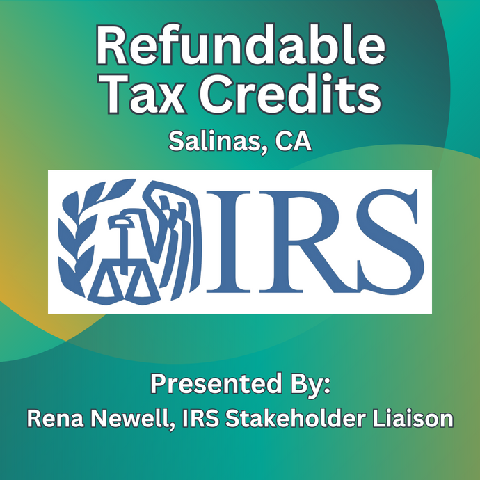 Refundable Tax Credits - Salinas, CA