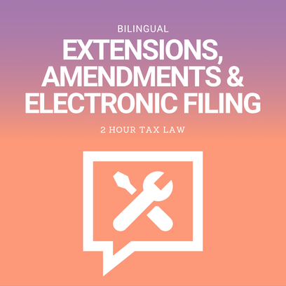 Bilingual Extensions, Amendments & Electronic Filing