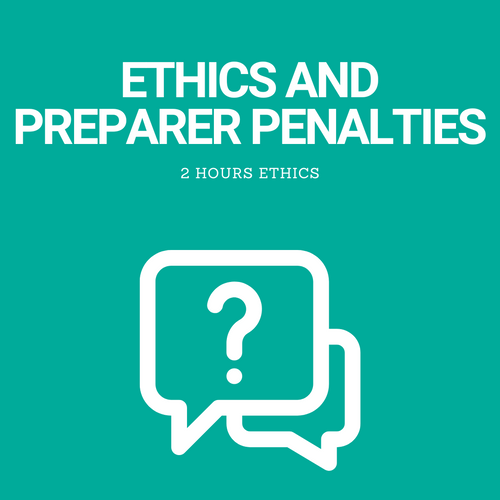 Ethics and Preparer Penalties