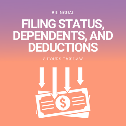 Bilingual Filing Status, Dependents and Deductions