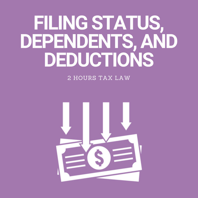 Filing Status, Dependents and Deductions