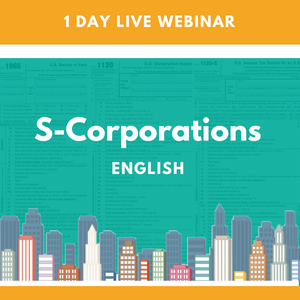 S-Corporations Live Webinar
