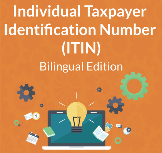 Bilingual Individual Taxpayer Identification Number  (ITIN)