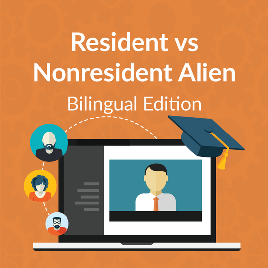 Bilingual Resident vs Nonresident Alien Webinar
